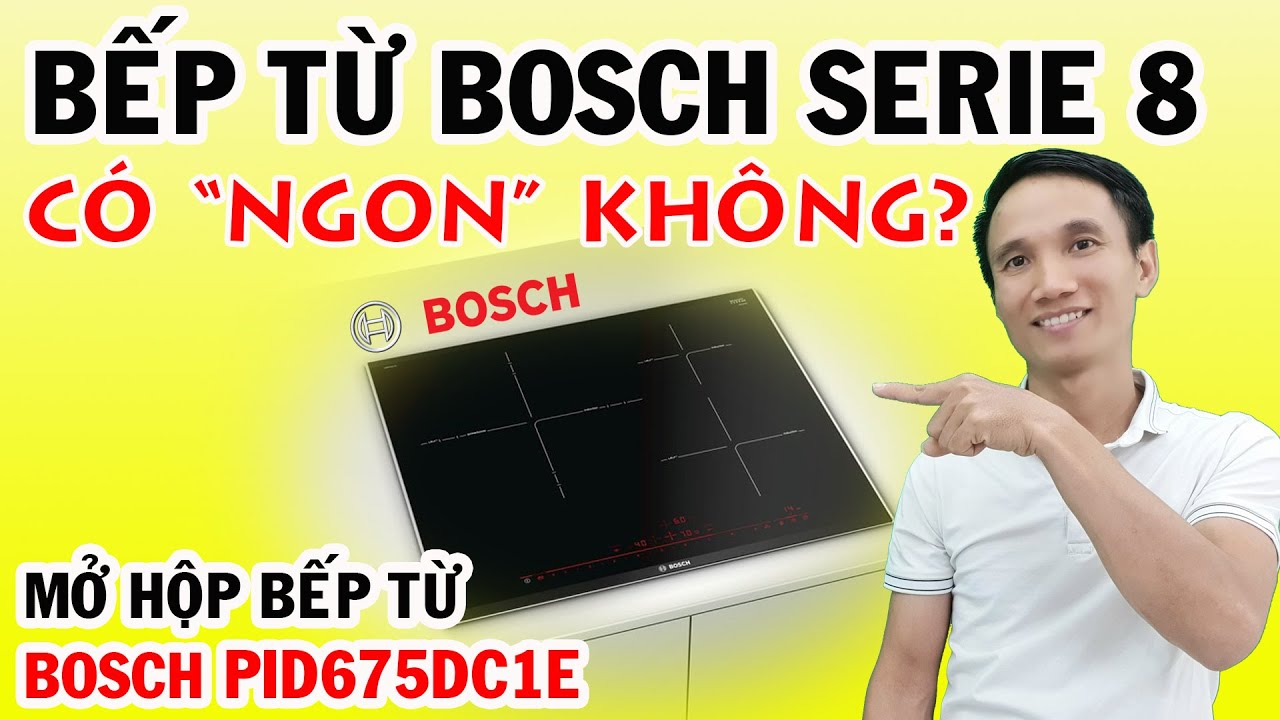 Bếp từ Bosch PID675DC1E có tốt không?- Eurocook-1
